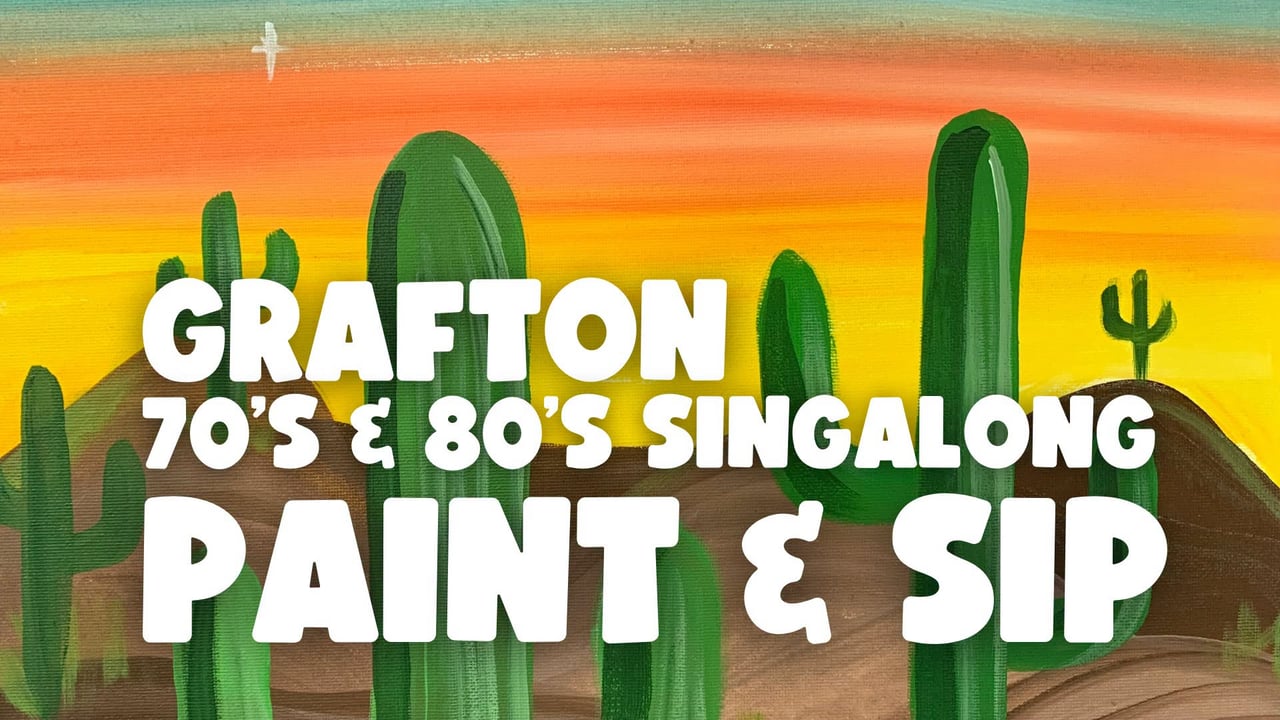 70's & 80s PAINT AND SIP SINGALONG GRAFTON x PAINT JUICY
