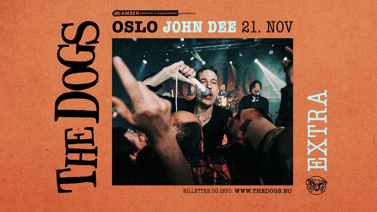The Dogs // John Dee // Ekstrakonsert - FÅ BILLETTER IGJEN!