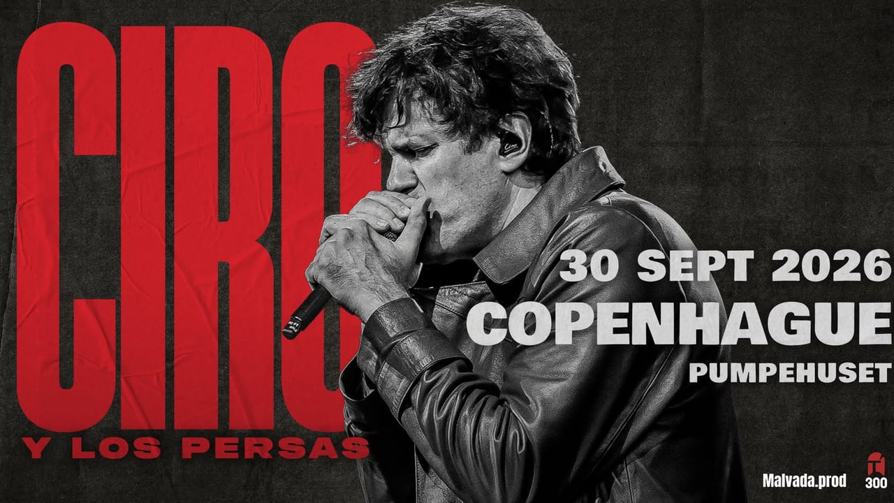 Ciro y Los Persas | Copenhagen 2026 | Pumpehuset