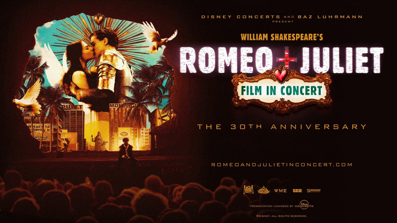 William Shakespeare's Romeo + Juliet Film in Concert