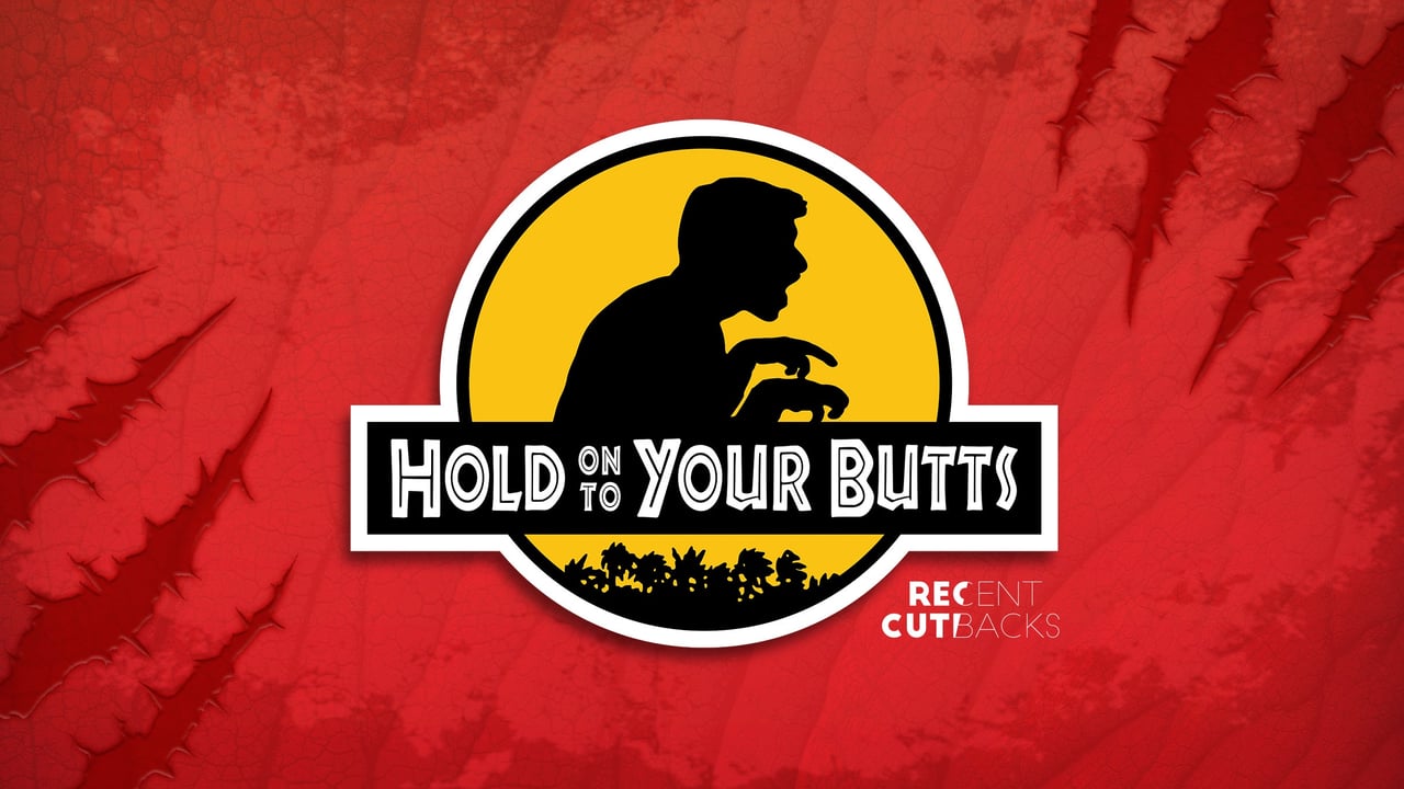 Hold On To Your Butts