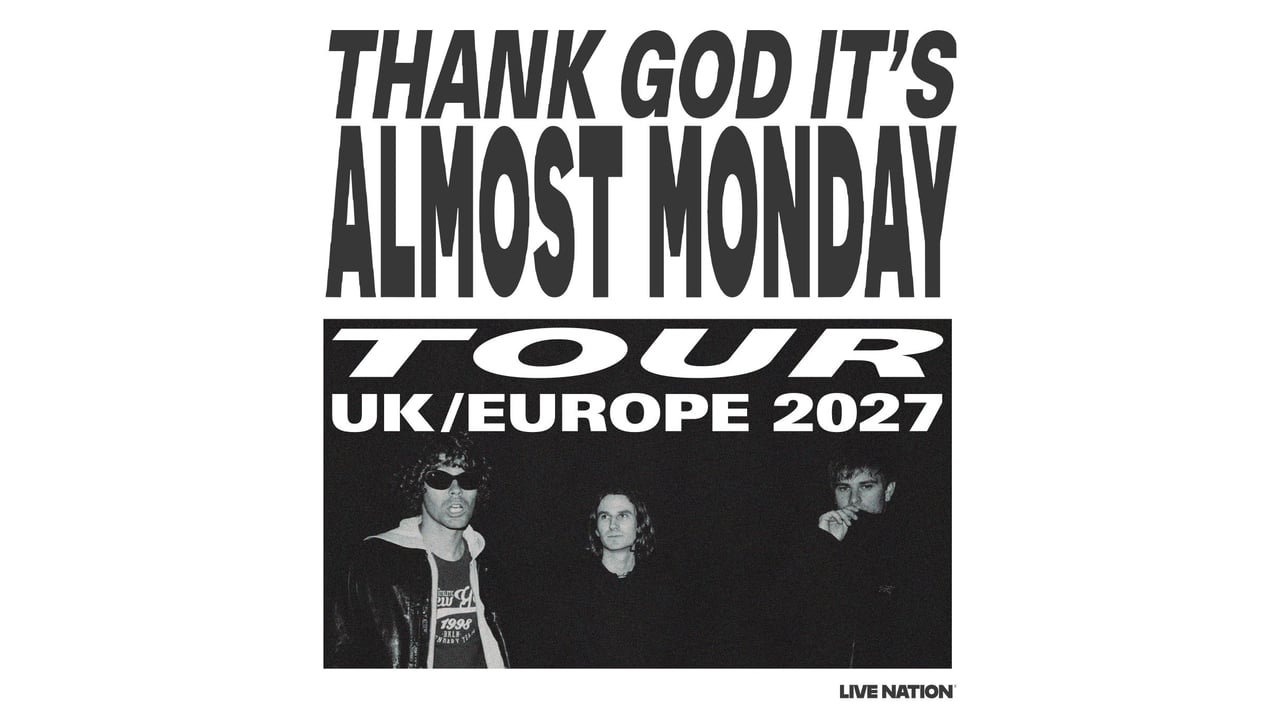 THANK GOD IT’S ALMOST MONDAY TOUR