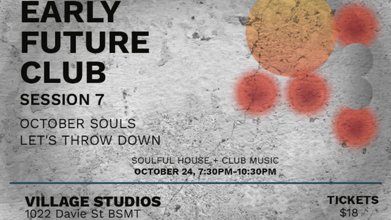 EARLY FUTURE CLUB: OCTOBER SOULS