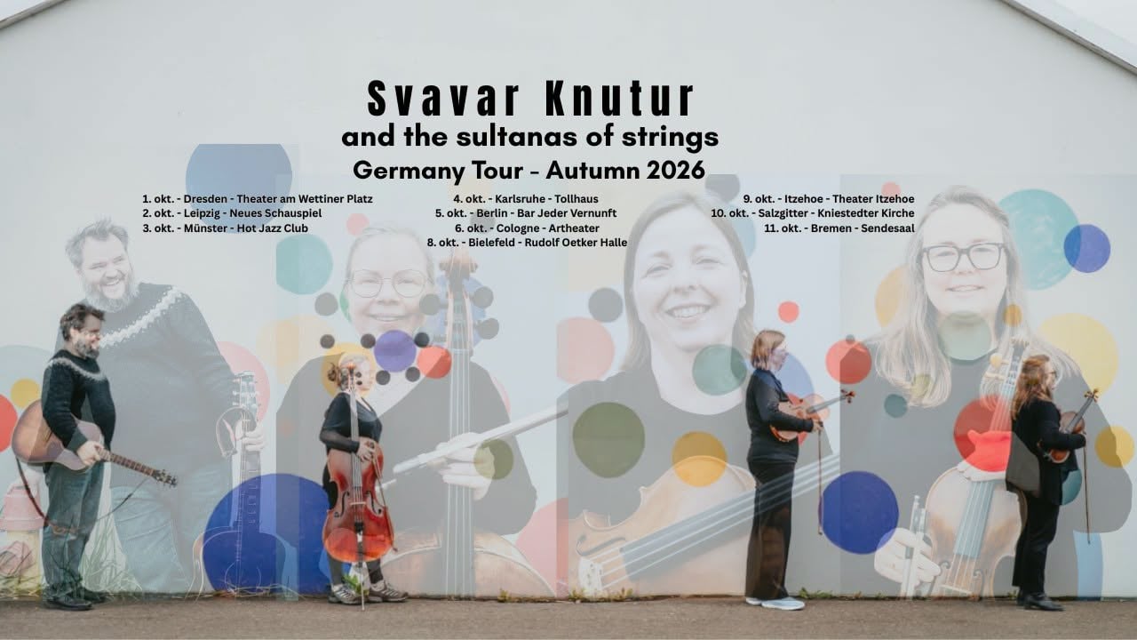 Svavar Knutur and the Sultanas of strings on tour