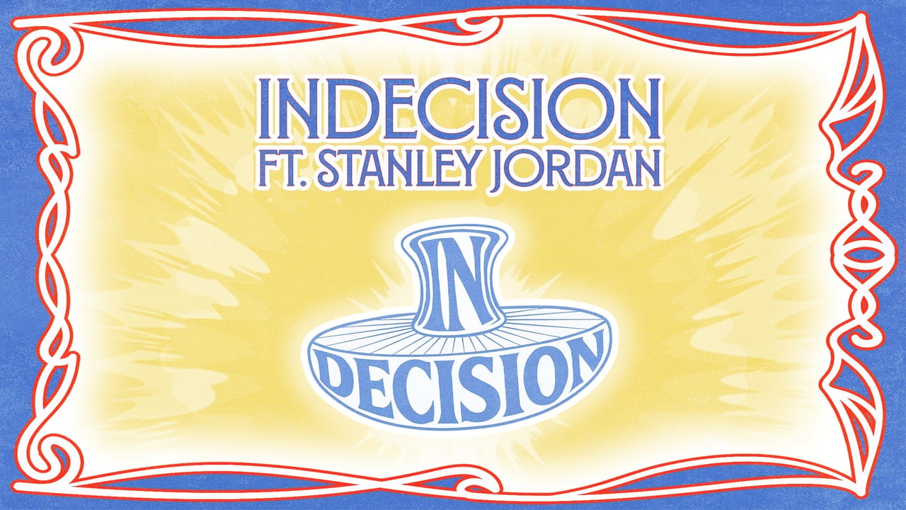 Indecision ft. Stanley Jordan