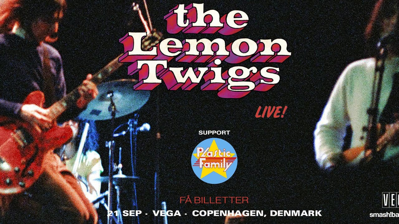 The Lemon Twigs [Support: Plastic Family] - VEGA - Få billetter!