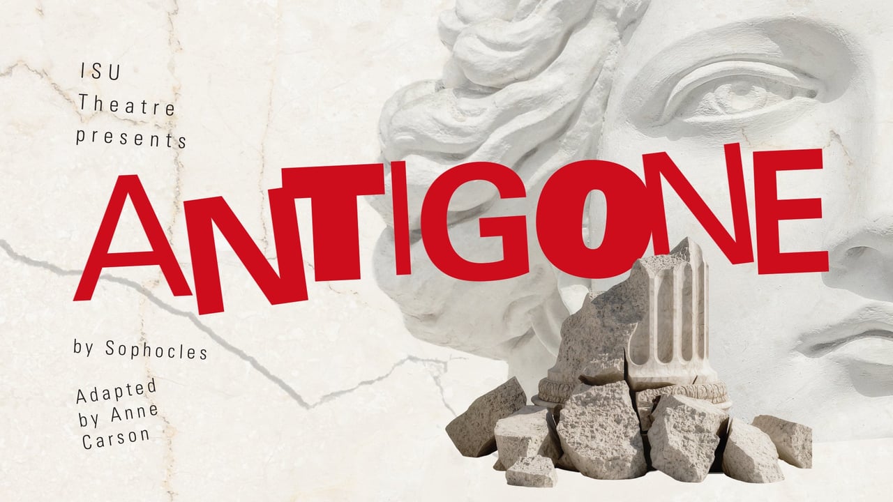 ISU Theatre Presents Antigone