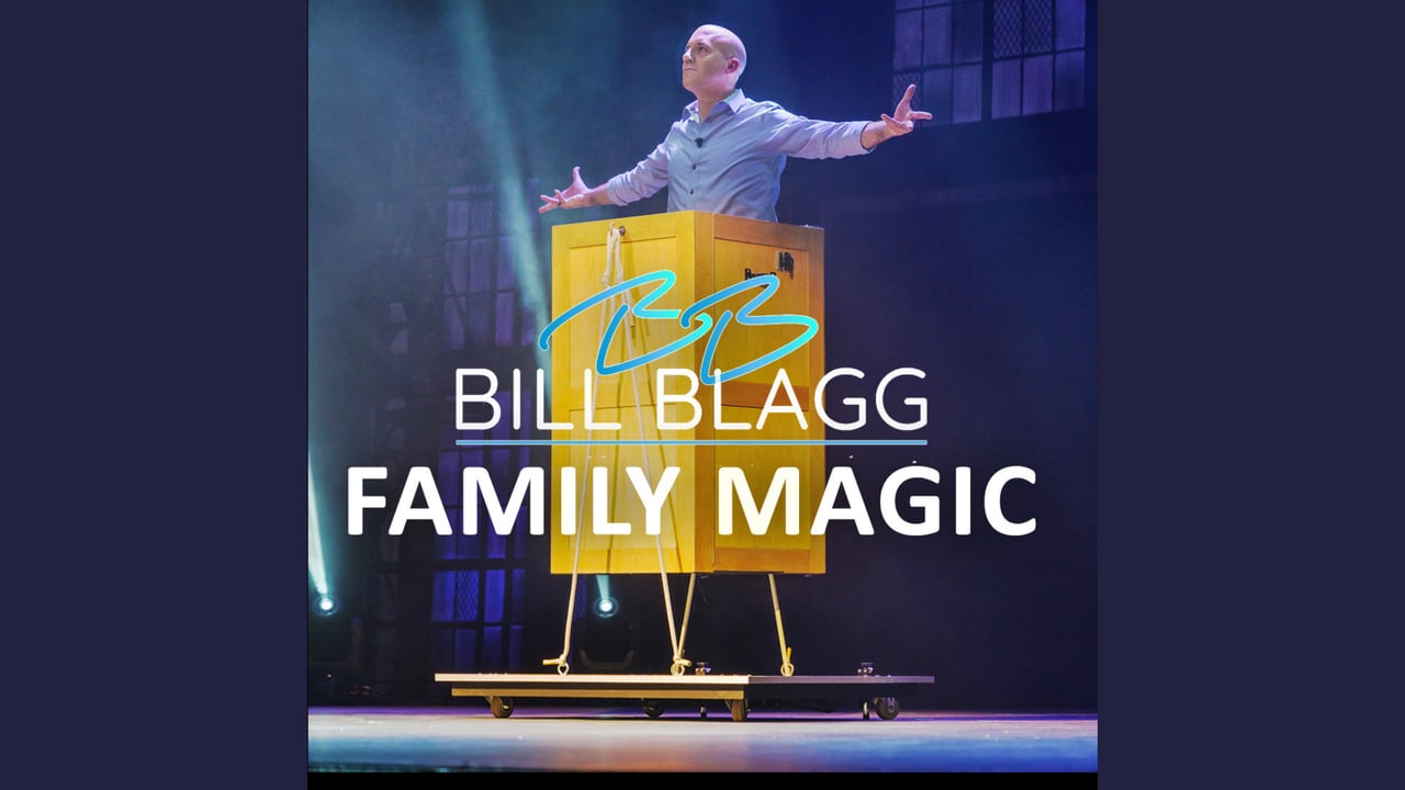 Bill Blagg: Family Magic