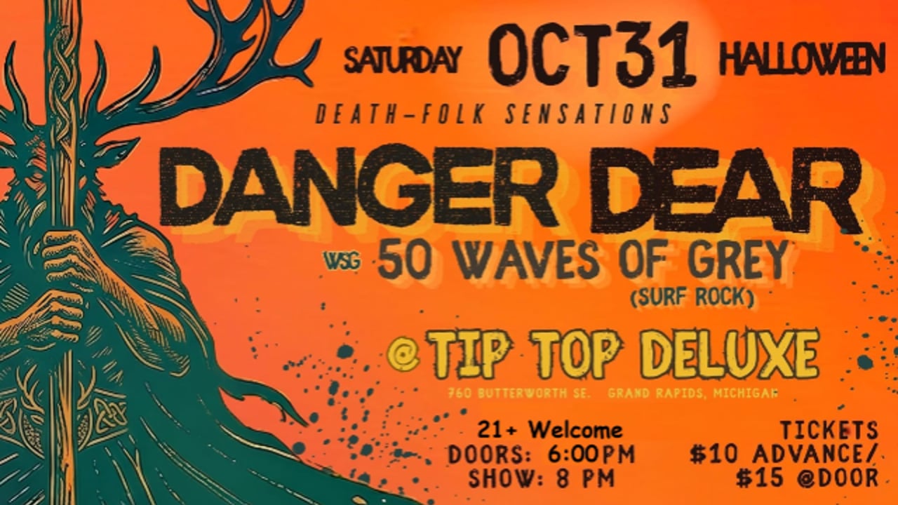 Danger Dear with 50 Waves Of Grey