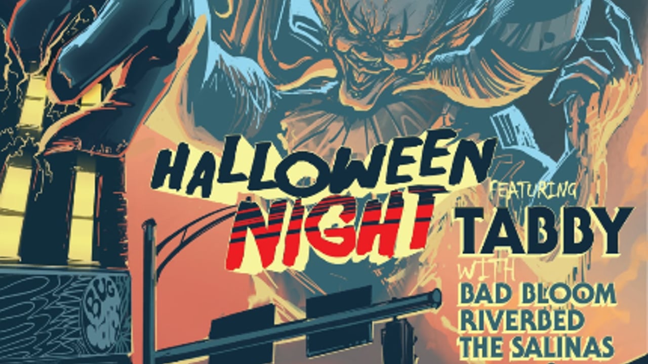 HALLOWEEN at BUG JAR ft. Tabby / Bad Bloom / Riverbed / The Salinas