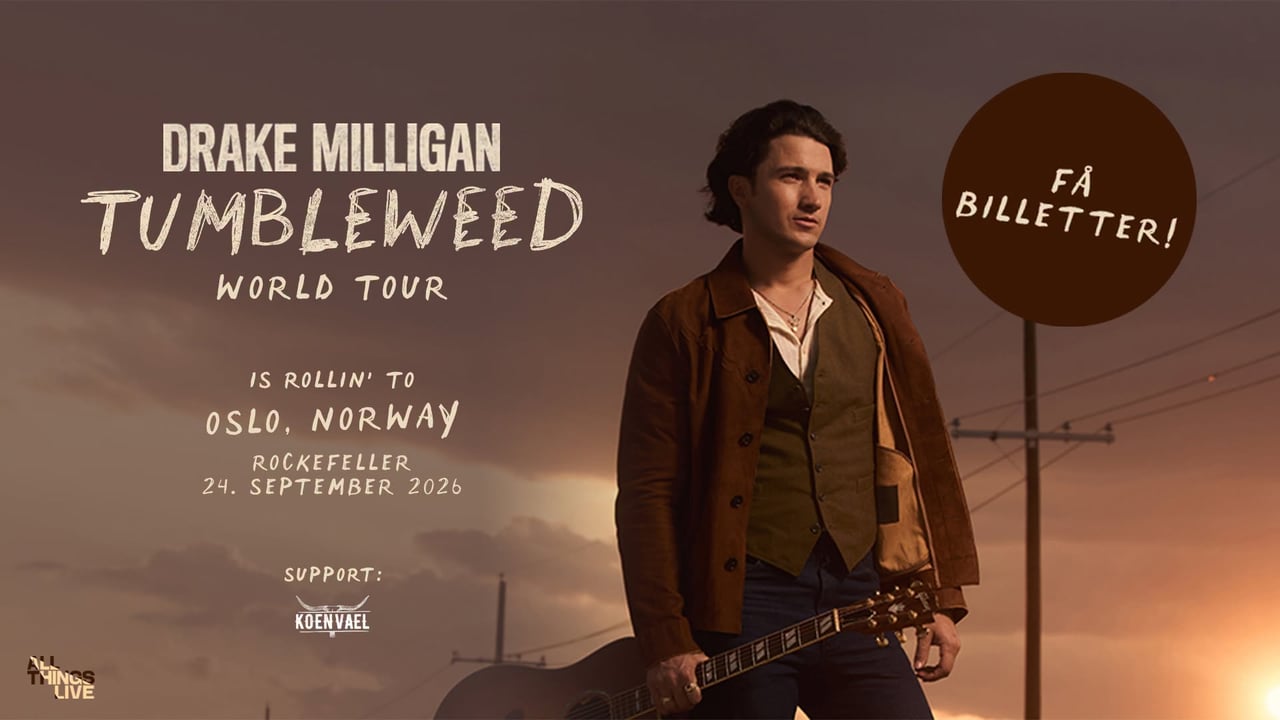 FÅ BILL! Drake Milligan + support: Koen Vael // Rockefeller // Pres. av All Things Live