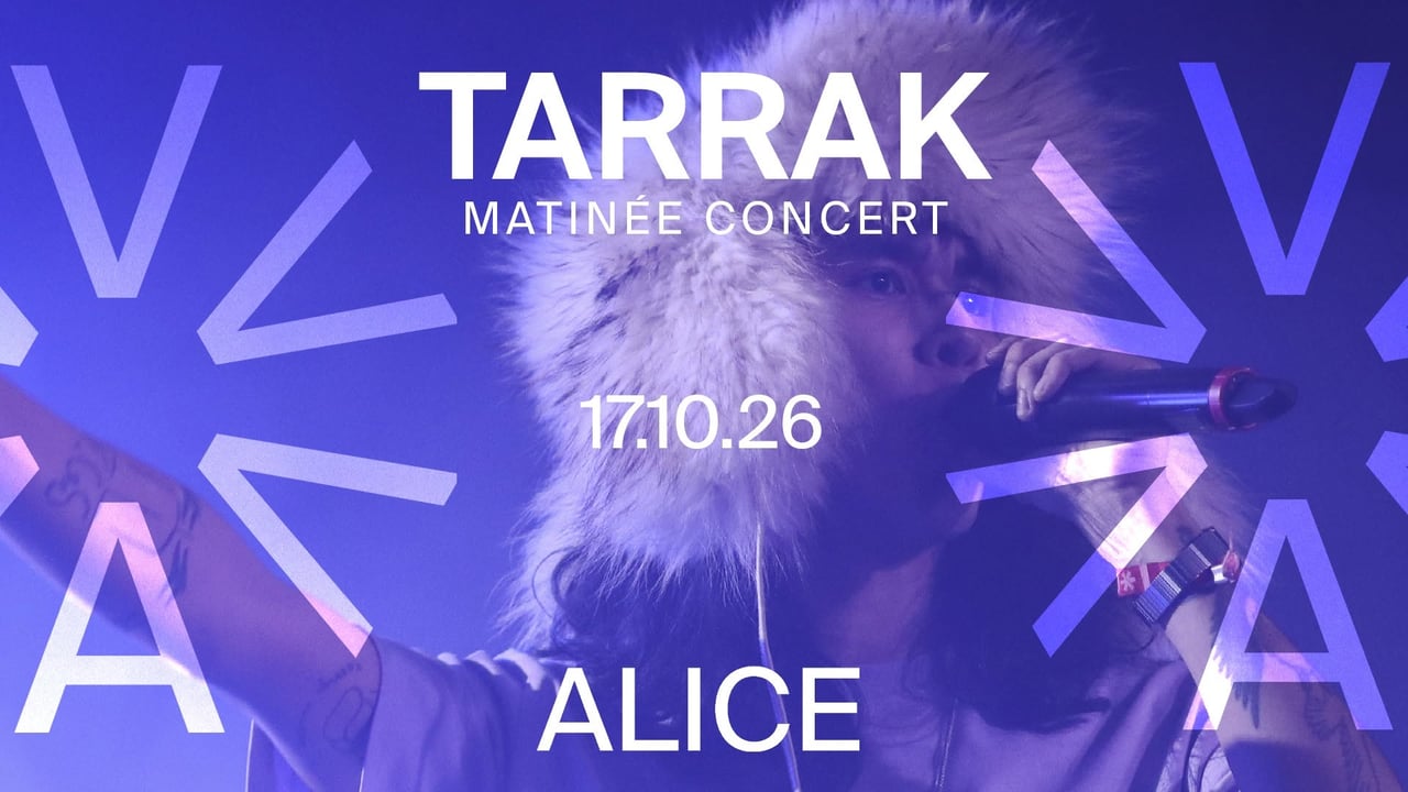 Tarrak (GL) - Matinée - at ALICE