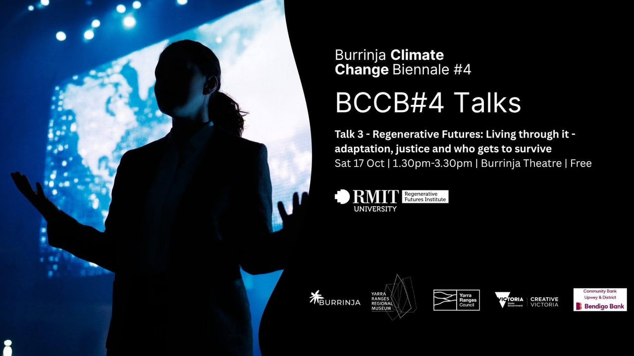 Talk 3 - Regenerative Futures: Living through it - adaptation, justice and who gets to survive