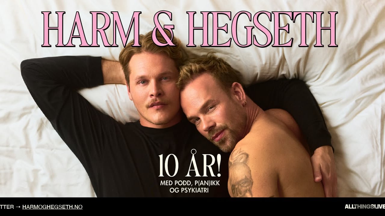 Harm & Hegseth: 10 år med podd, p(an)ikk og psykiatri // Kulturfabrikken Sortland