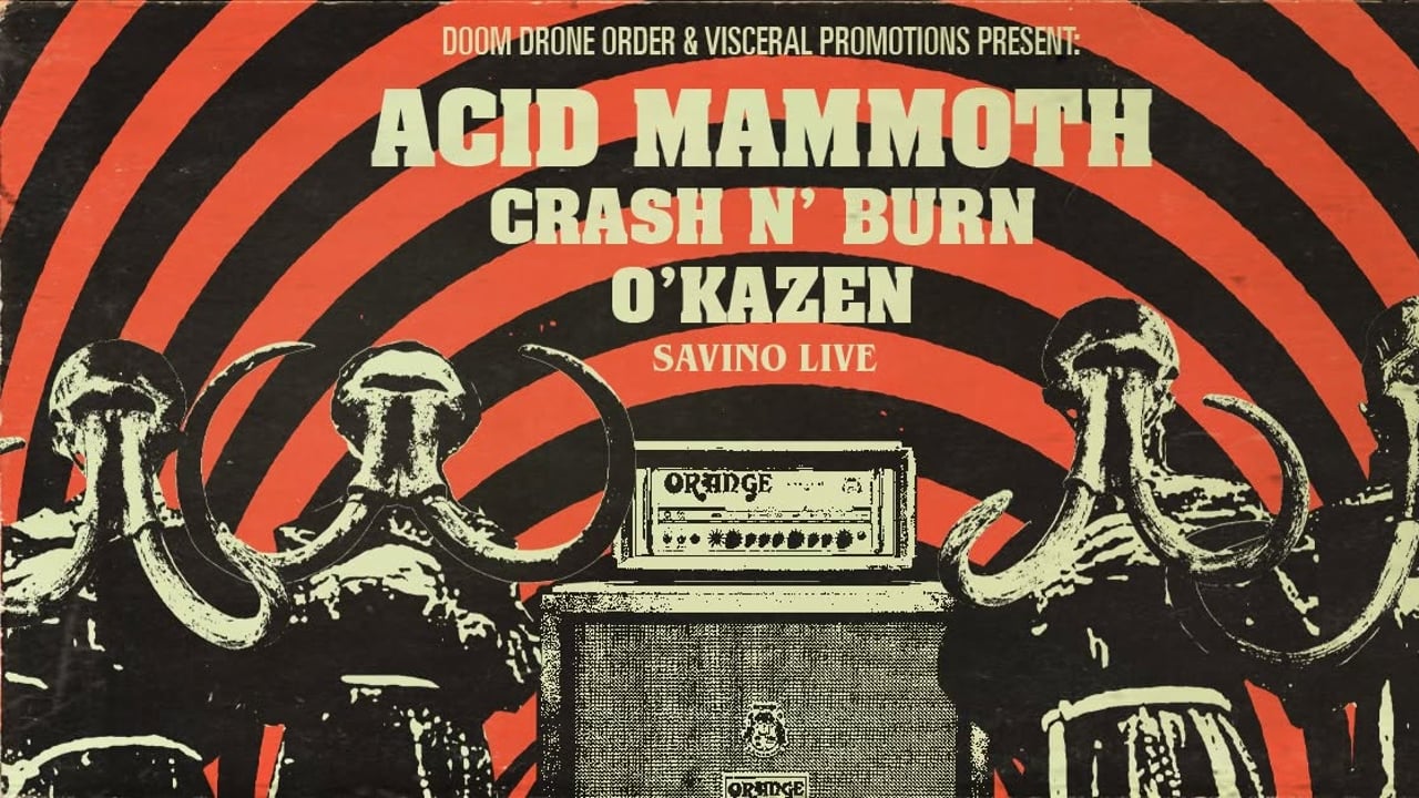 ACID MAMMOTH | CRASH N' BURN | O'KAZEN at SAVINO LIVE