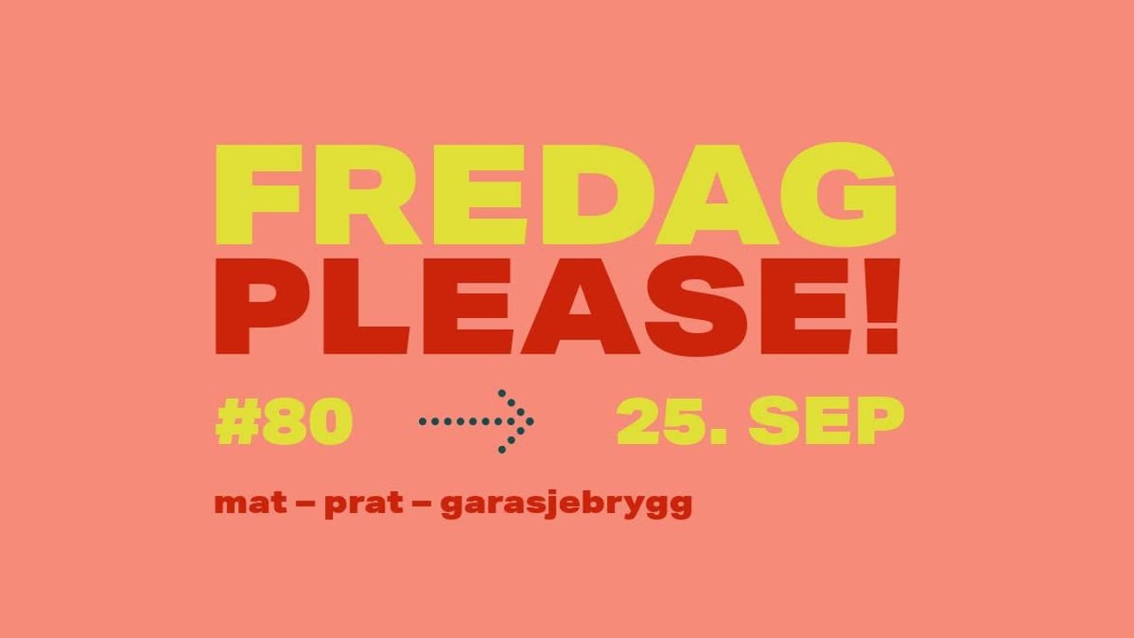 Fredag Please #80
