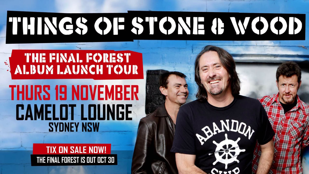 Things of Stone & Wood - Final Forest Tour - Sydney 