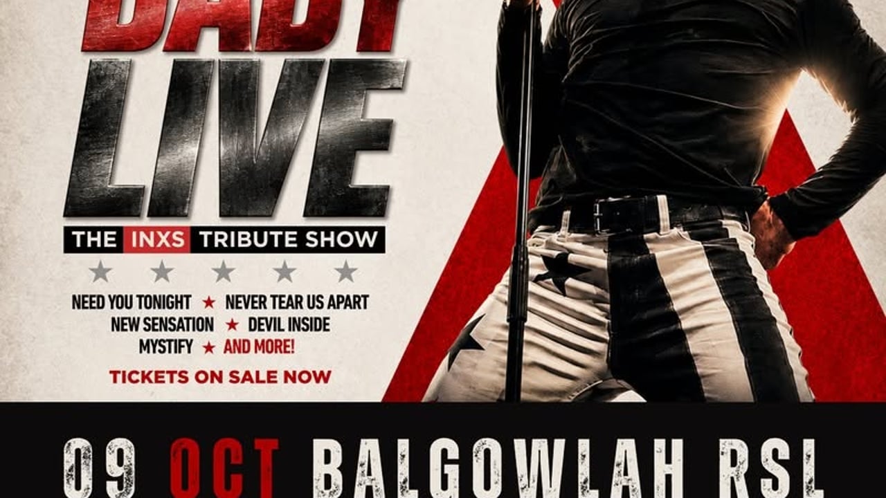 BALGOWLAH RSL | LIVE BABY LIVE THE INXS TRIBUTE SHOW