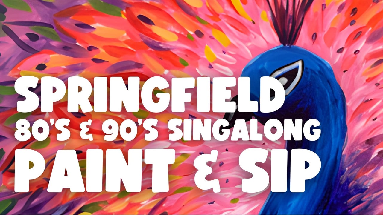 80s & 90s SINGALONG PAINT AND SIP SPRINGFIELD x PAINT JUICY