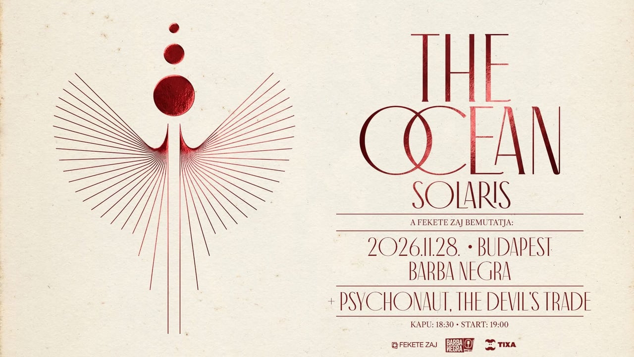 THE OCEAN, Psychonaut, The Devil's Trade // Budapest, Barba Negra
