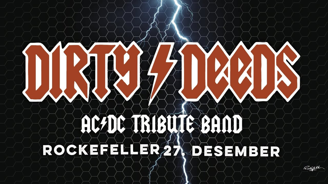 Juleshow med Dirty Deeds // Rockefeller // 27.12.26