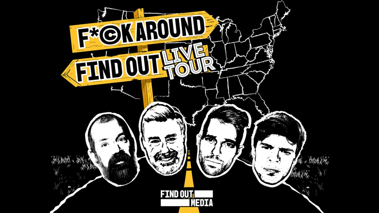 Find Out Media: The F*ck Around And Find Out Tour