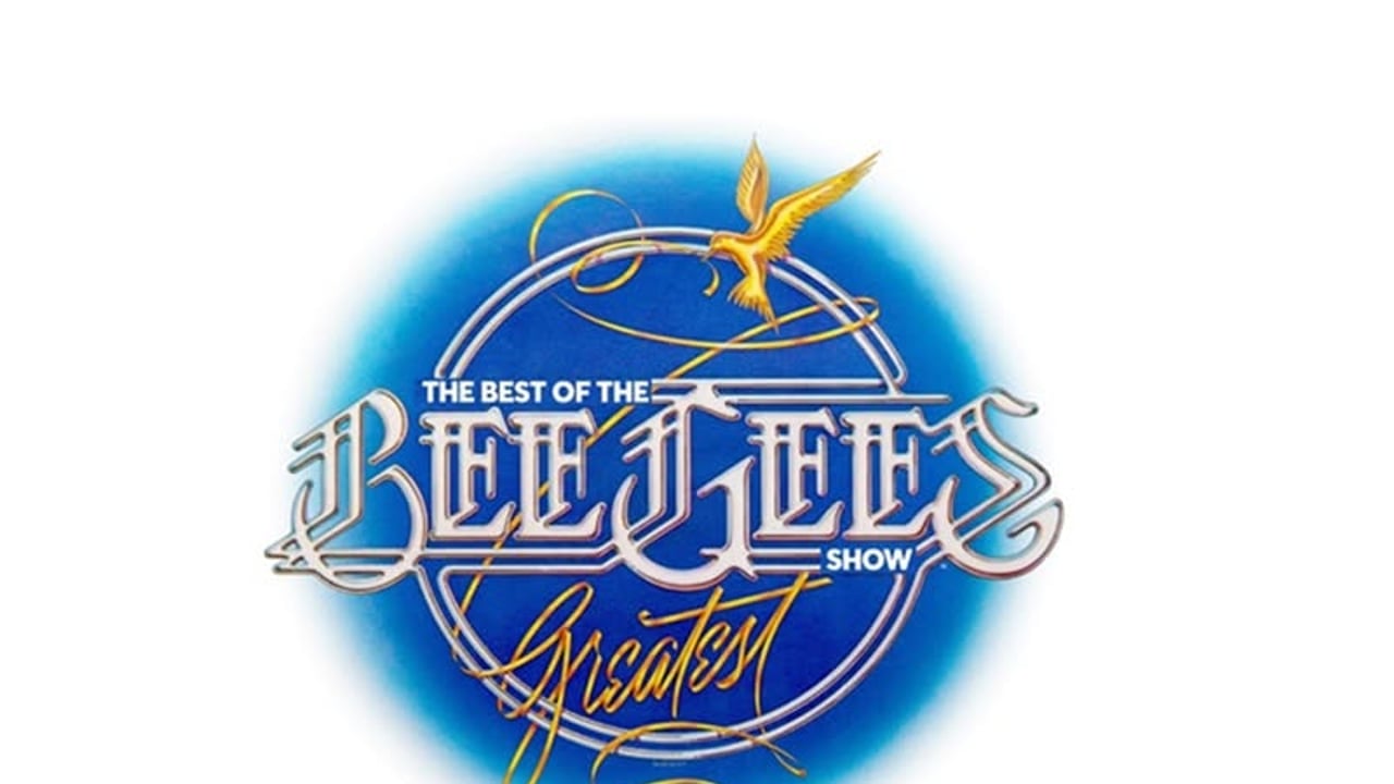 The Best of the Bee Gees "Greatest" Show