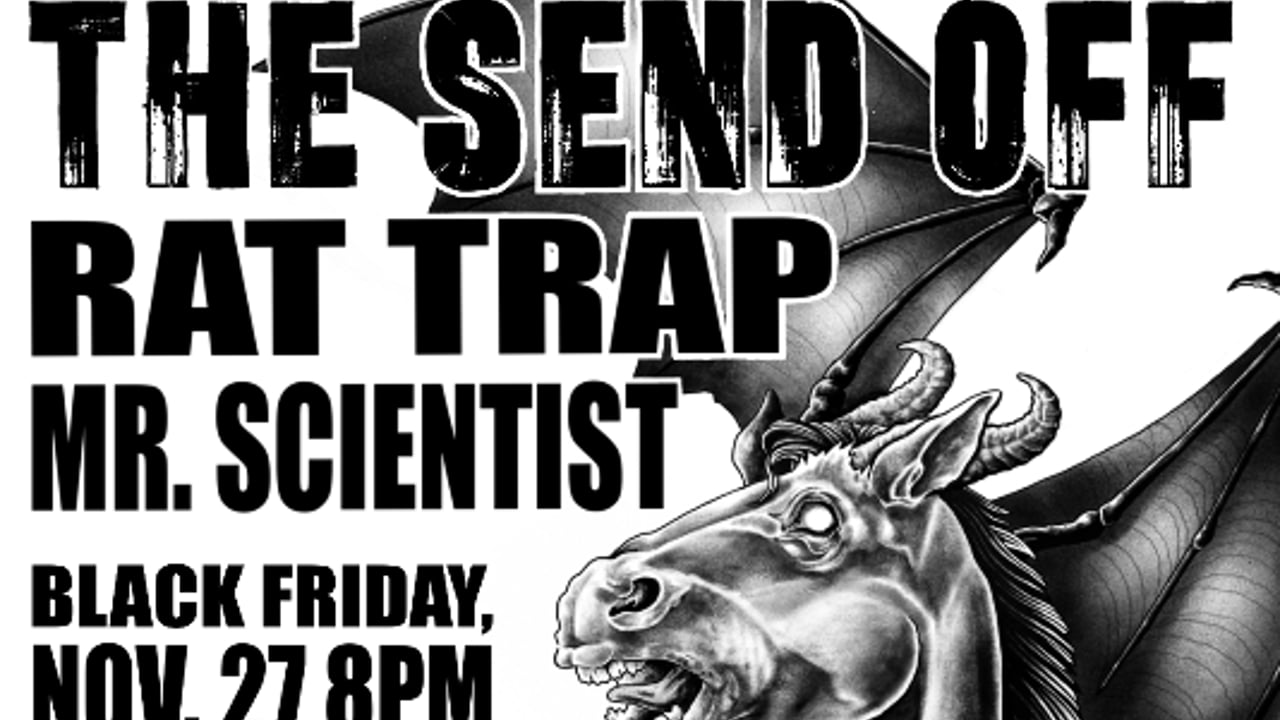 The Send Off, Rat Trap, Mr. Scientist