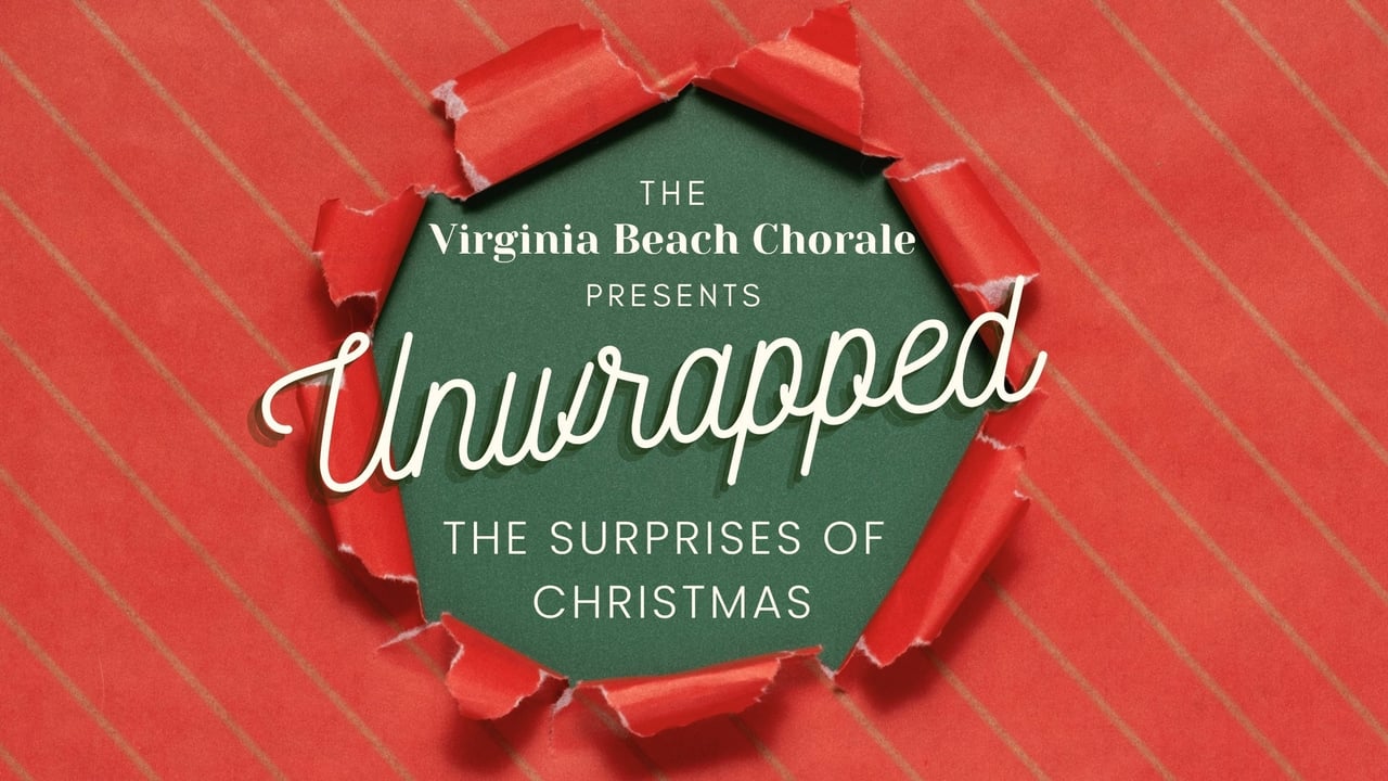 Virginia Beach Chorale - Unwrapped: The Surprises of Christmas