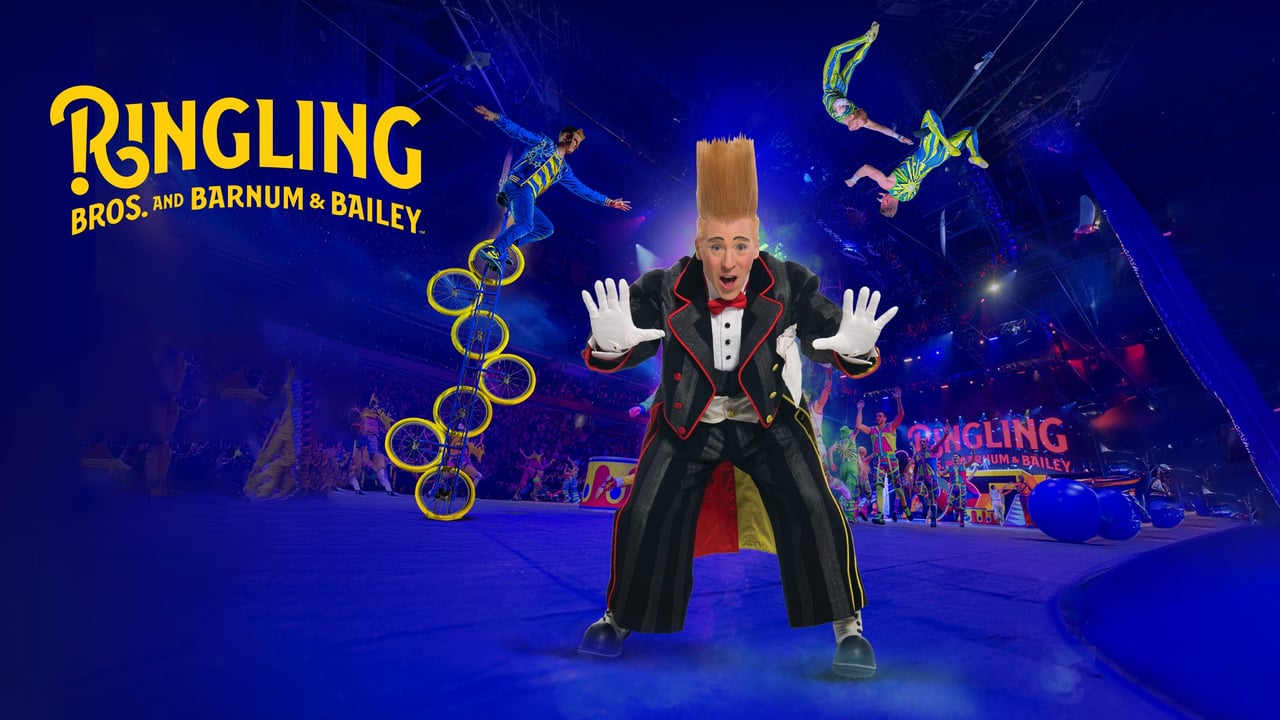 Ringling Bros B&B: The Greatest Show on Earth