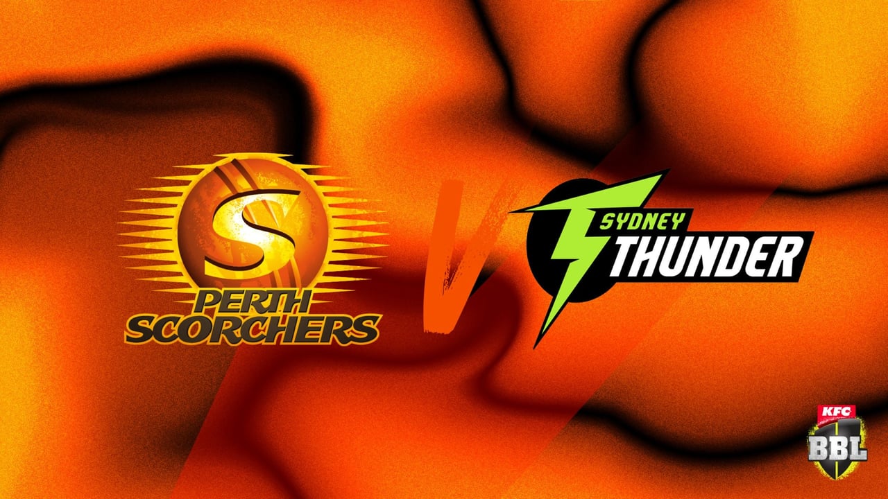 KFC Twenty 20 Big Bash: Perth Scorchers v Sydney Thunder