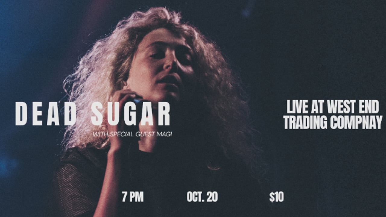 DEAD SUGAR WITH SPECIAL GUEST MAGI