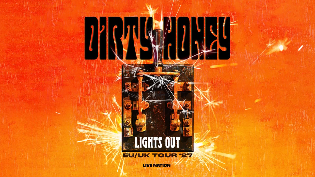 Dirty Honey: Lights Out EU/UK Tour '27