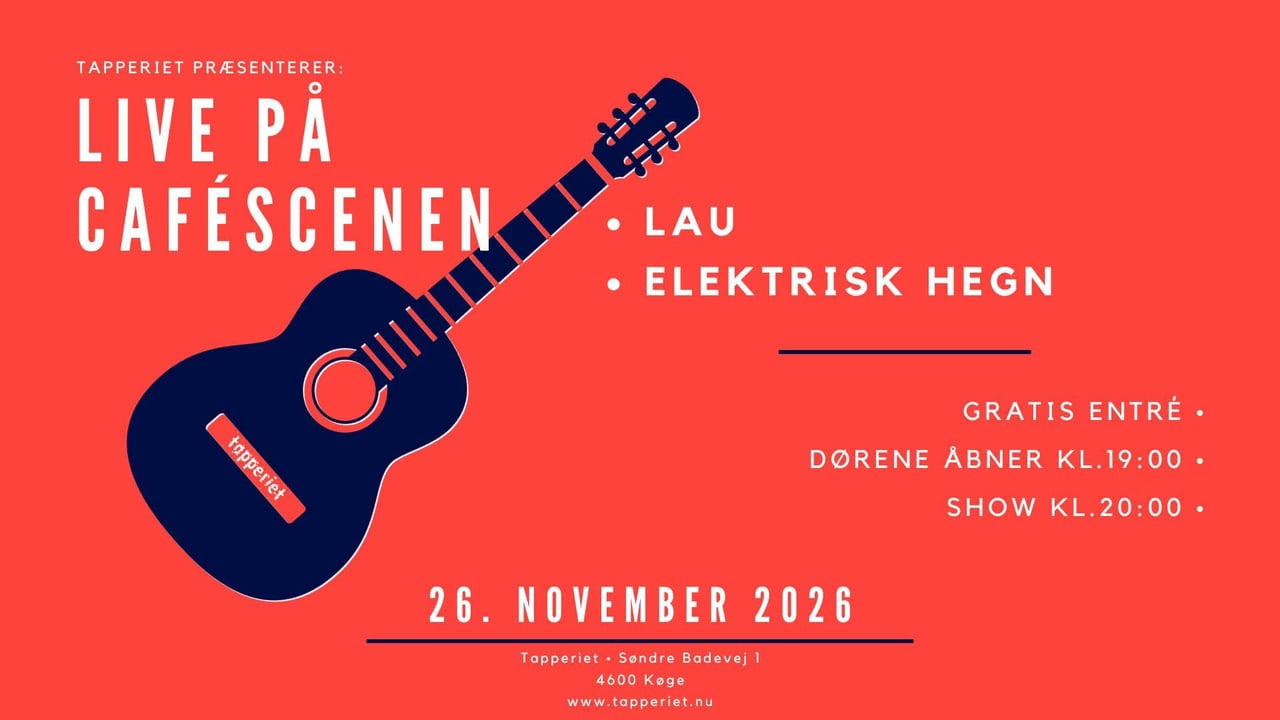 Live På Caféscenen: Lau, Elektrisk Hegn | Tapperiet