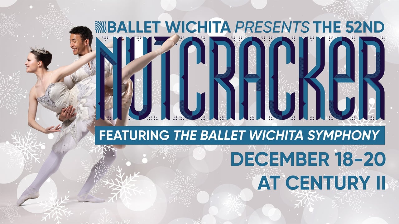 Ballet Wichita's 52nd Nutcracker Featuring the Ballet Wichita Symphony
