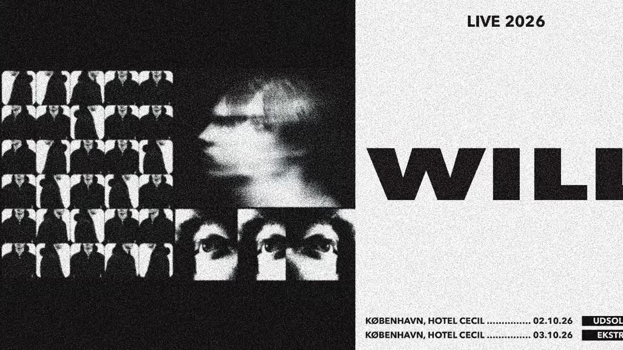 UDSOLGT! will | Hotel Cecil, København [ekstrakoncert]
