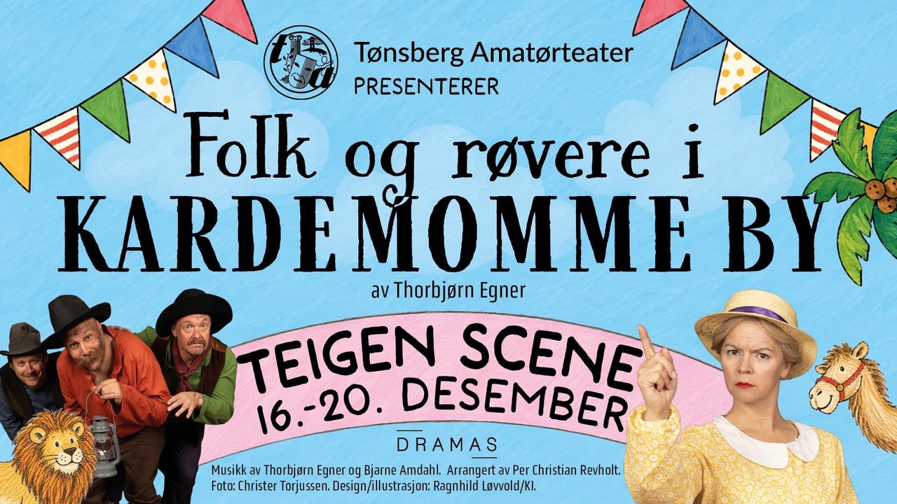 Kardemommeby - Tønsberg Amatørteater