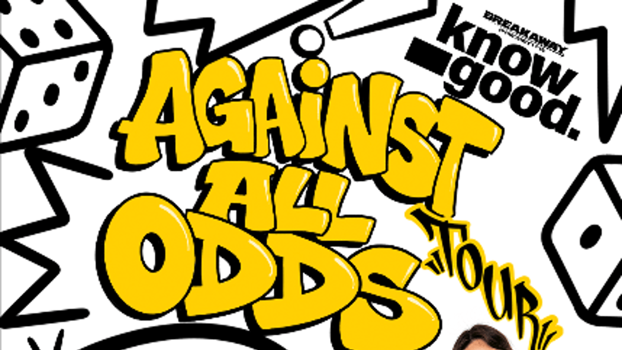 Know Good Presents: Against All Odds Tour