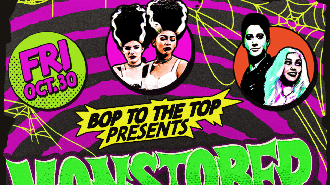 Bop to the Top Presents MONSTOBER (18+)