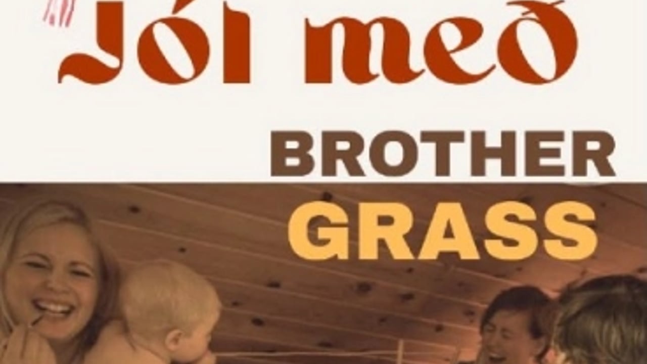 Jól með Brother Grass