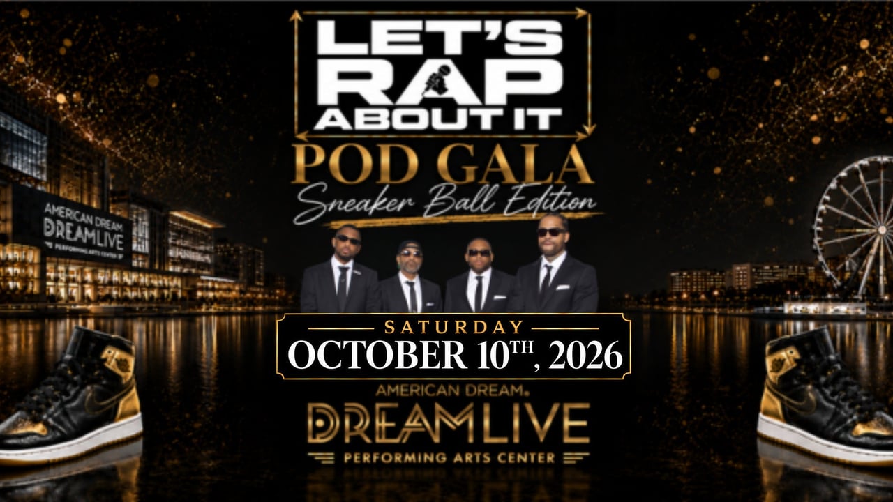 Lets Rap About it Pod Gala - Sneaker Ball Edition