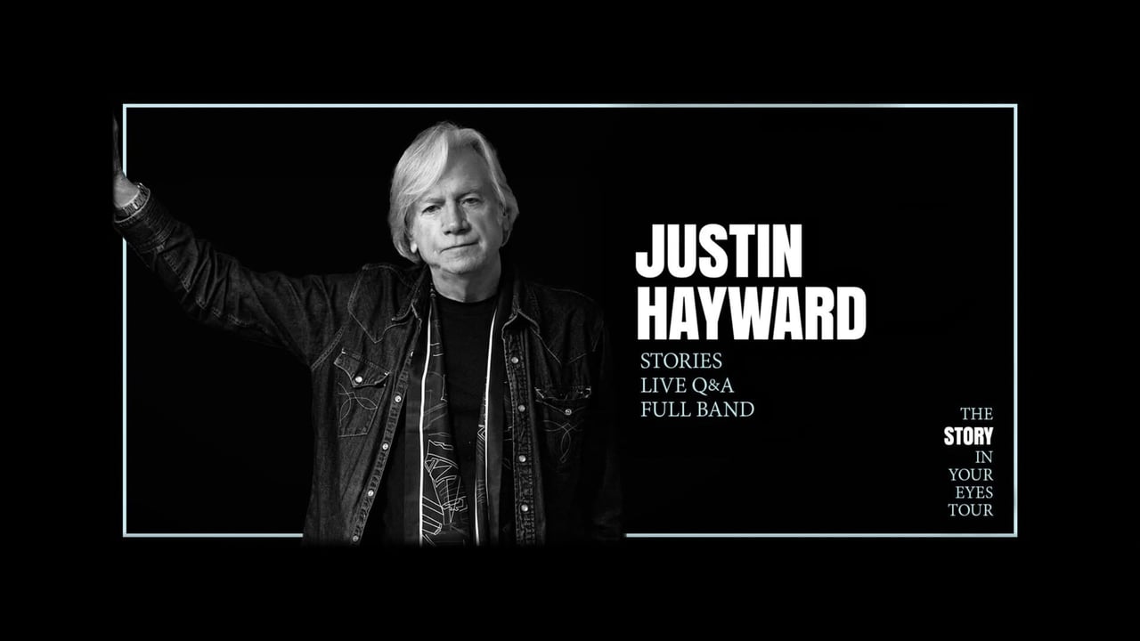JUSTIN HAYWARD: THE STORY IN YOUR EYES TOUR