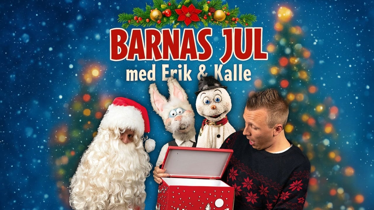Barnas jul med Erik & Kalle