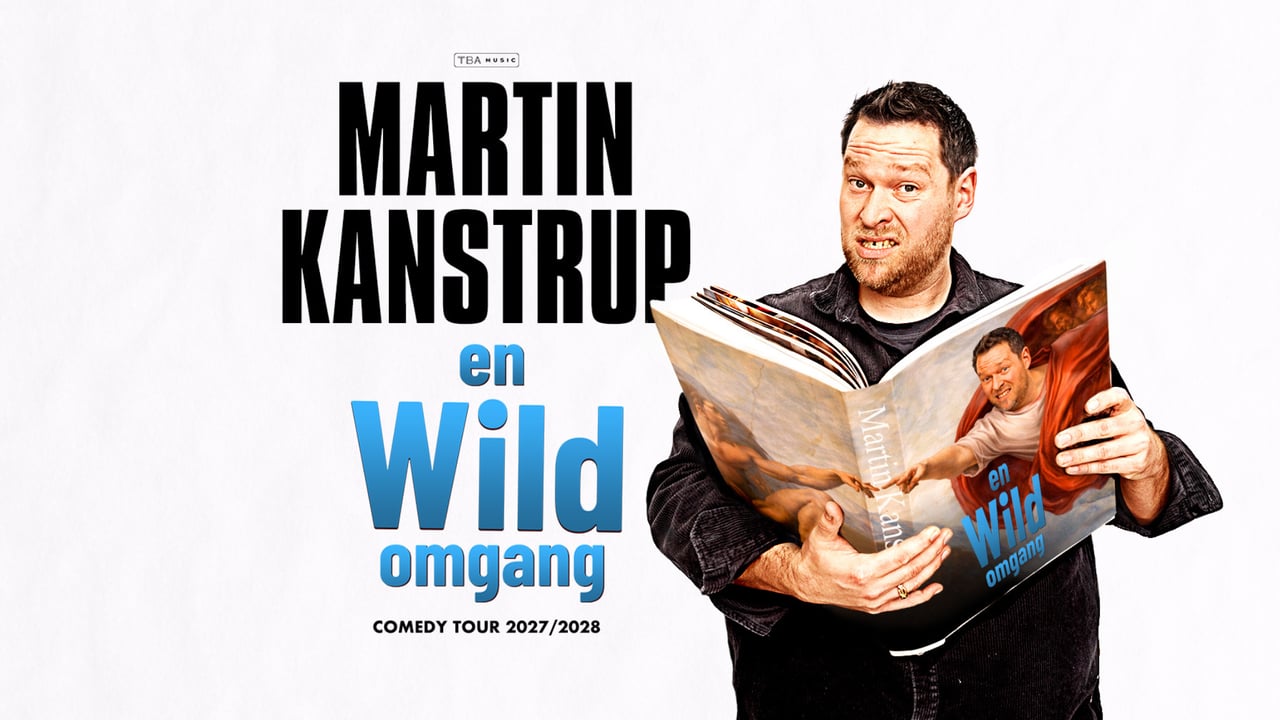 MARTIN KANSTRUP - “En Wild Omgang 2027 - 2028”