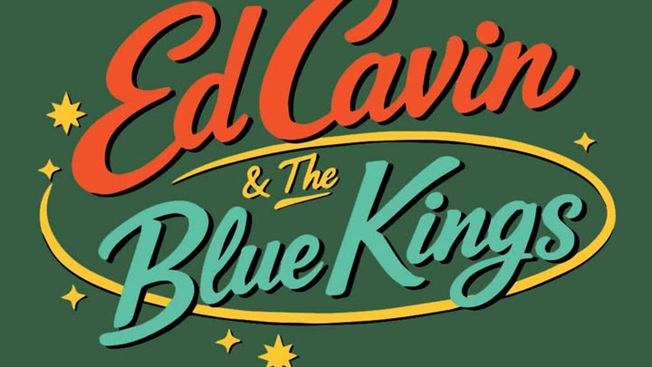 Ed Cavin & The Blue Kings