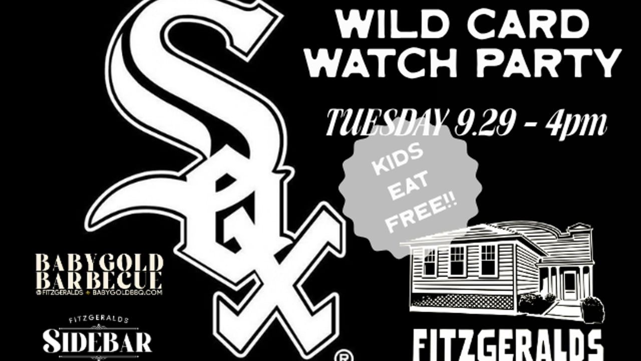 WHITE SOX Wildcard WATCH PARTY - KIDS EAT FREE!
