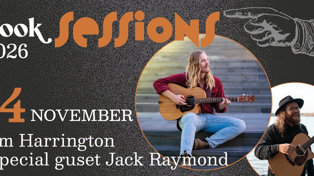 The Nook Sessions - Tom Harrington + Special guest Jack Raymond