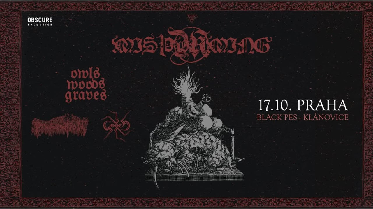 MISþYRMING, OWLS WOODS GRAVES, PROFANATION, GORRCH - Praha