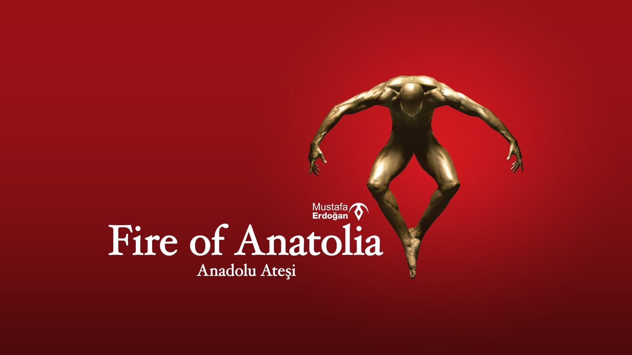 Fire of Anatolia