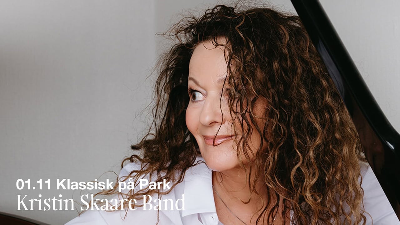 Klassisk på Park pres. Kristin Skaare Band – releasekonsert og urfremføring